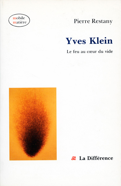 Yves Klein, le feu au cœur du vide
