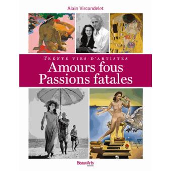 Amours fous - Passions fatales