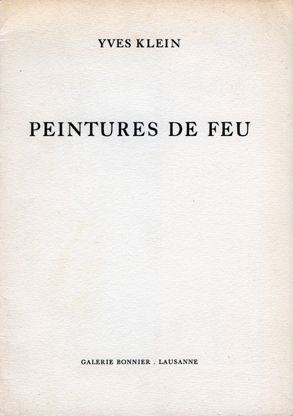 Yves Klein : Peintures de feu